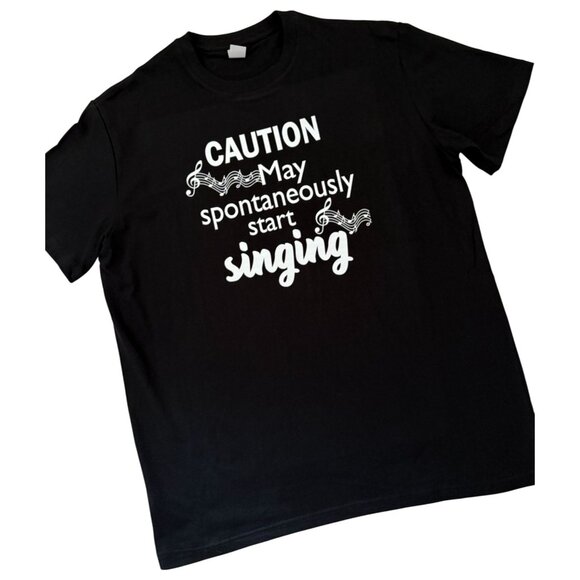 Singing Music Lovers Funny Tee Size XL Caution May Spontaneously Start Singing - Picture 1 of 5